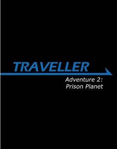 Traveller - Adventure 2 : Prison Planet