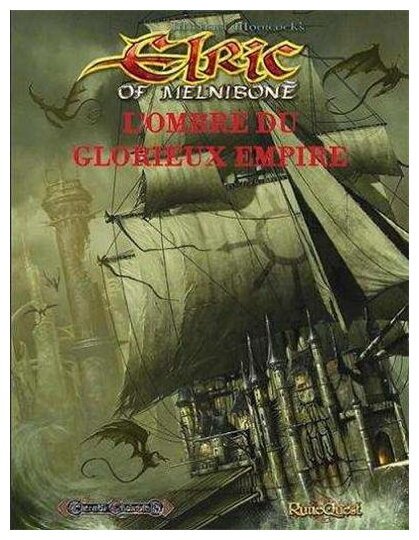 Elric de Melniboné - L'Ombre du Glorieux Empire