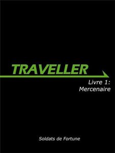 Traveller - Livre 1 : Mercenaire