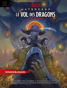 D&D5 - Waterdeep - Le vol des dragons