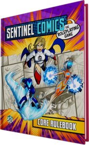 Sentinel Comics : The Roleplaying Game Core Rulebook