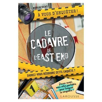 A vous d'Enquêter ! Le cadavre de l'East End - Saurez-vous résoudre cette enquête ?