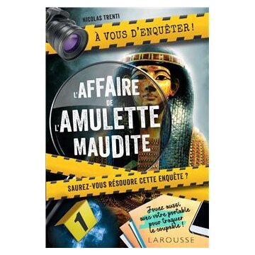 A vous d'Enquêter ! L'affaire de l'amulette maudite - Saurez-vous résoudre cette enquête ?