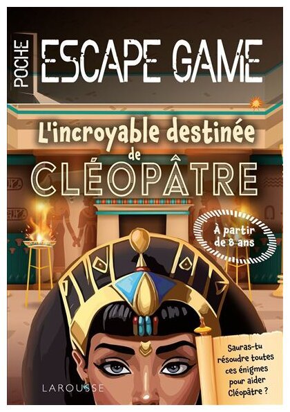 L'incroyable Destinée De Cléopâtre - Escape Game De Poche Junior