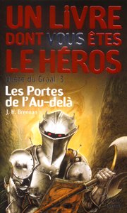 Quête Du Graal - Les Portes de l'Au-dela - Tome 3