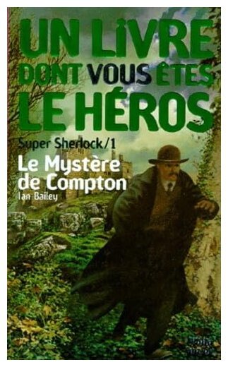 Super Sherlock - Le Mystère De Compton - Numéro 1