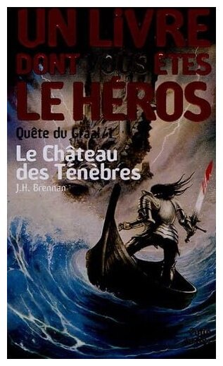 Quête Du Graal - Le Château des Ténèbres - Tome 1
