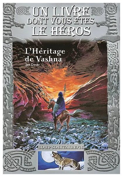 Loup Solitaire - L'héritage De Vashna - Tome 16