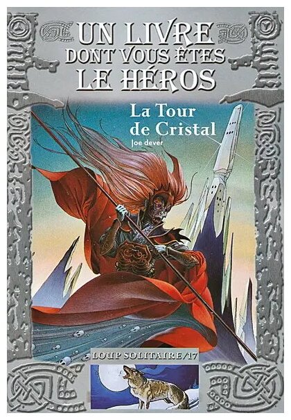 Loup Solitaire - La Tour De Cristal - Tome 17