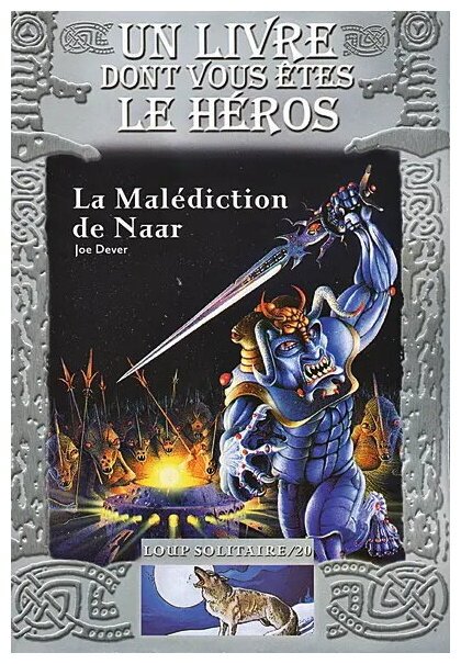 Loup Solitaire - La Malédiction De Naar - Tome 20