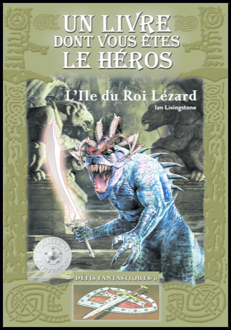 Défis Fantastiques - L'île Du Roi Lézard - Tome 6