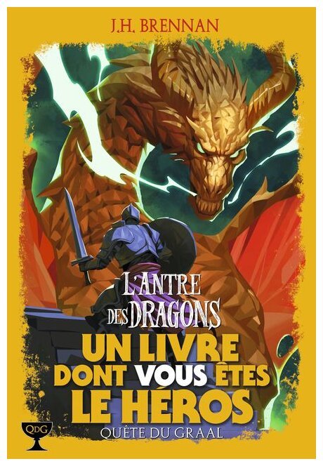 Quête Du Graal - L'Antre des Dragons - Tome 2