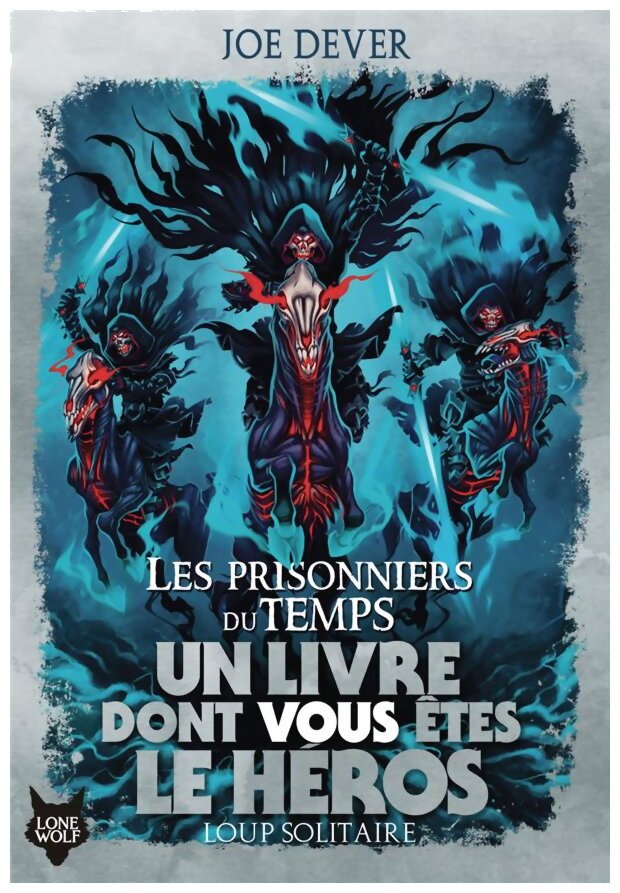 Loup Solitaire - Les Prisonniers Du Temps - Tome 11