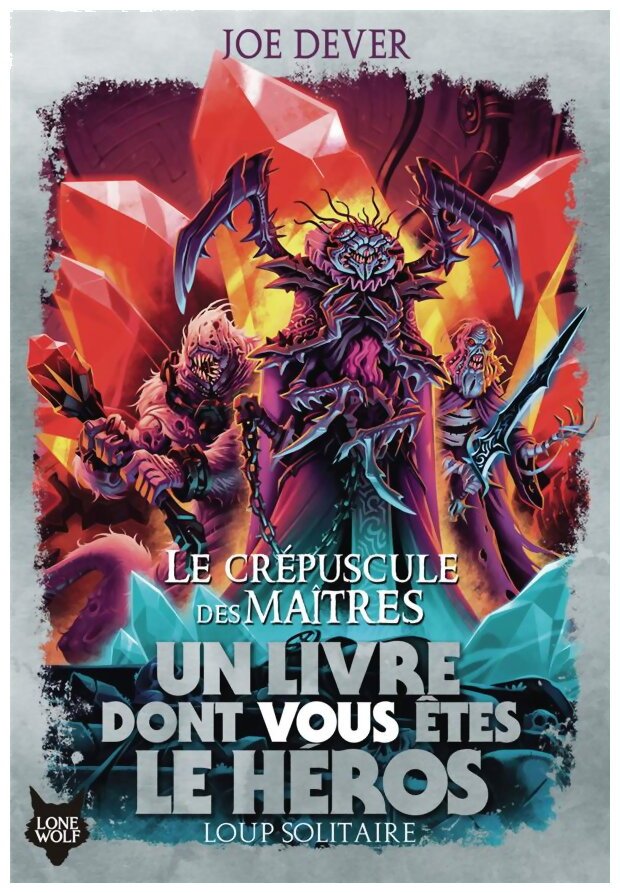 Loup Solitaire - Le Crépuscule Des Maîtres - Tome 12