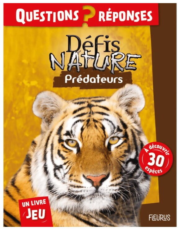 Défis Nature - Prédateurs - Un Livre Jeu