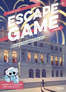 Escape Game Junior - Qui veut assassiner Louis XIV?