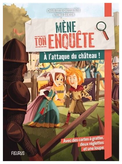 Mène Ton Enquête - À L'Attaque Du Château !
