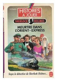 Histoires à jouer - Meurtre dans l'Orient-Express - Sherlock Holmes