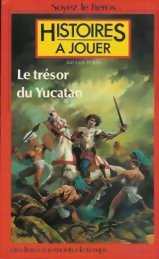 Histoires à Jouer - Le Trésor du Yucatan
