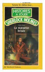 Histoires à jouer - La statuette brisée - Sherlock Holmes
