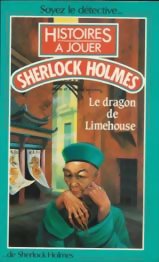 Histoires à Jouer - Le Dragon de Limehouse - Sherlock Holmes