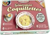 Génération coquillettes - 500 questions pour retrouver le goût de l'enfance