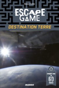 Escape Game - Destination Terre