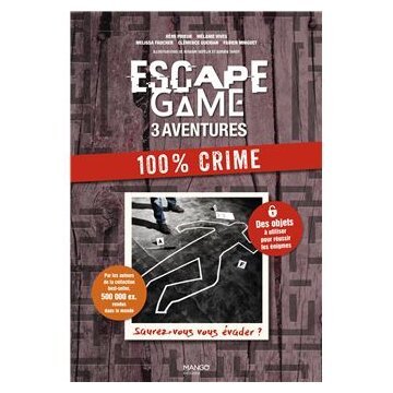 Escape Game - 3 aventures : 100 % crime