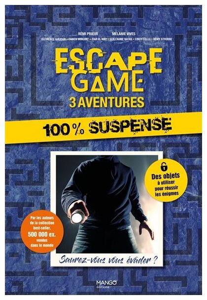 Escape Game - 3 aventures : 100 % suspens