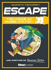 Escape - T'es coincé au musée, Stilton !