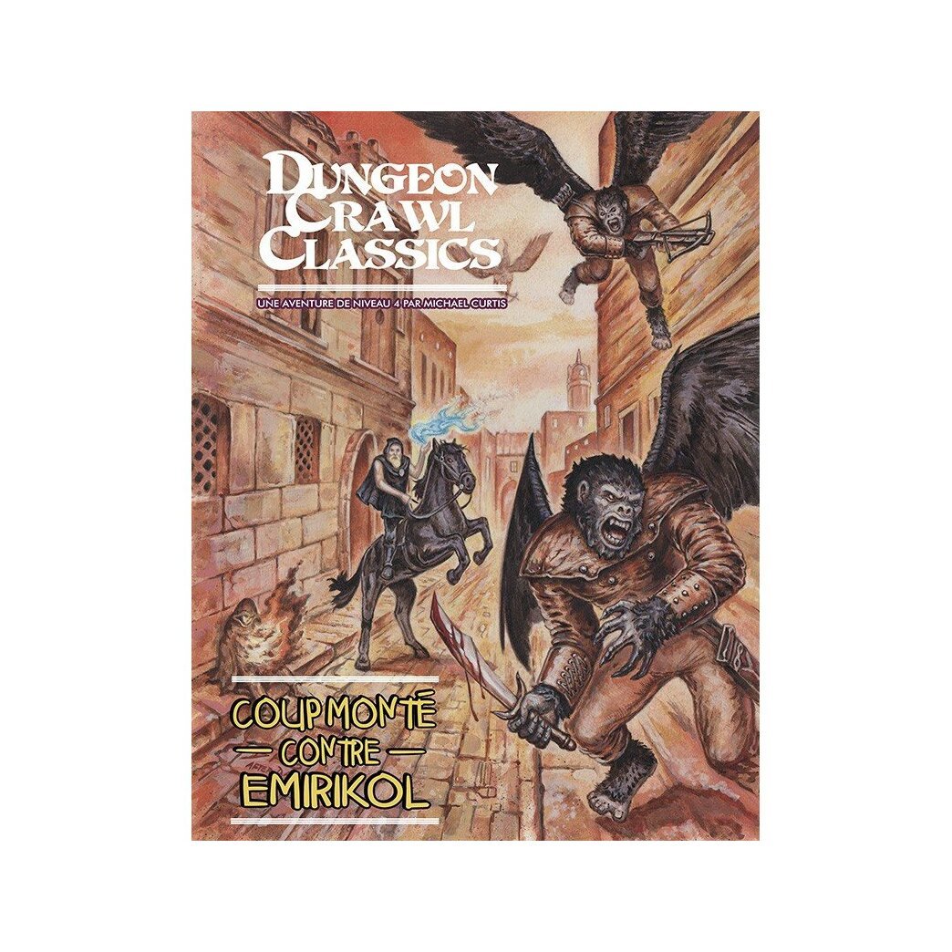 Dungeon Crawl Classics - Coup Monté contre Emirikol - N°07