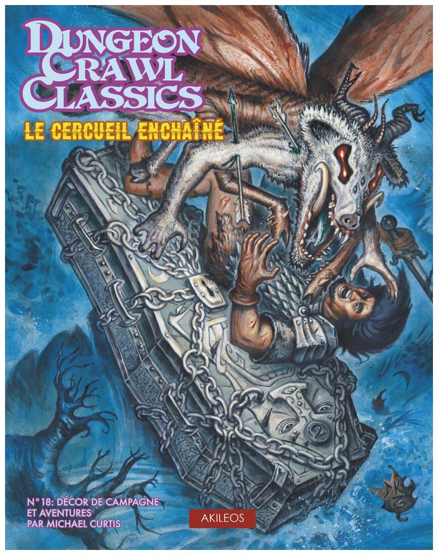 Dungeon Crawl Classics - Le cercueil enchaîné - N°18