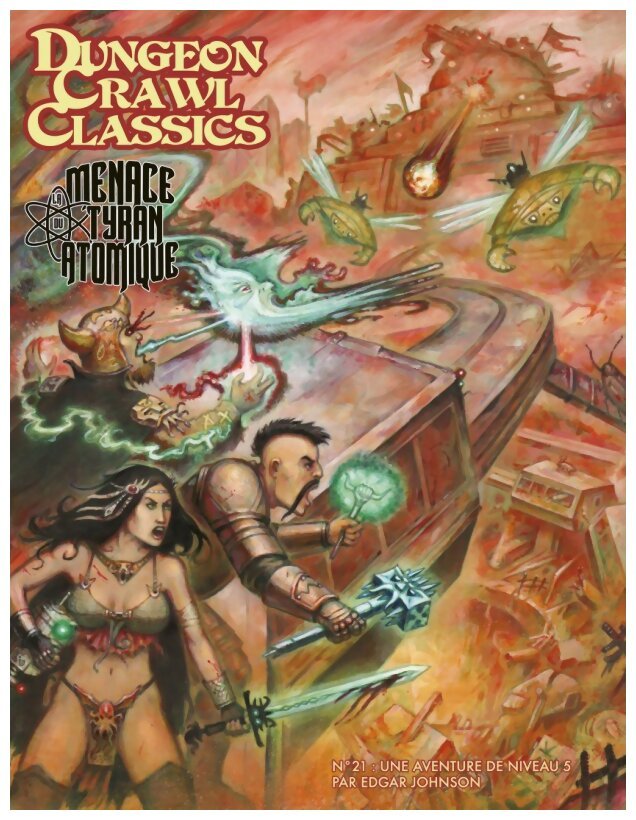 Dungeon Crawl Classics - La menace du tyran atomique - N°21