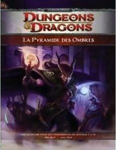 Dungeons & Dragons 4 - La Pyramide des Ombres