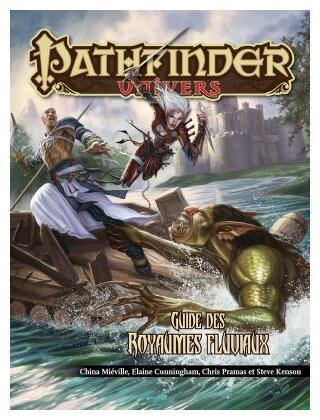 Pathfinder univers - guide des royaumes fluviaux