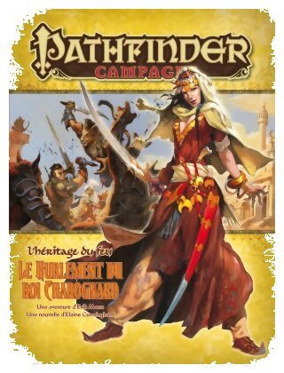 Pathfinder - PF#19 L'Héritage du feu : Le Hurlement du Roi Charognard