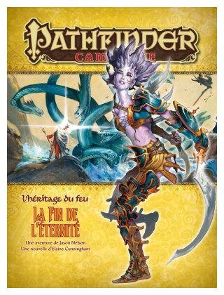 Pathfinder - PF#22 L'Héritage du feu : La Fin de l'éternité