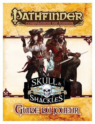 Pathfinder : Guide du joueur - Skull & Shackles
