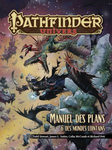 Pathfinder Univers - Manuel des plans & des mondes lointains