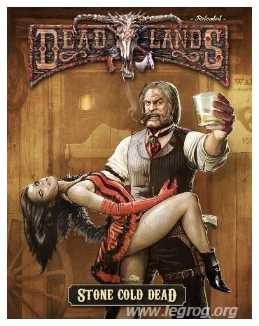 Deadlands Reloaded - Stone Cold Dead