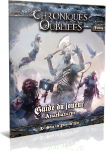 Chroniques Oubliées - Anathazerïn - Guide du Joueur