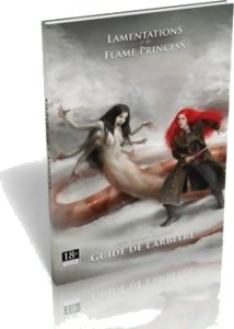 Lamentations of the Flame Princess - Guide de l'Arbitre