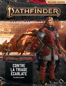 Pathfinder 2 - L'Age des cendres 5/6 - Contre la Triade écarlate