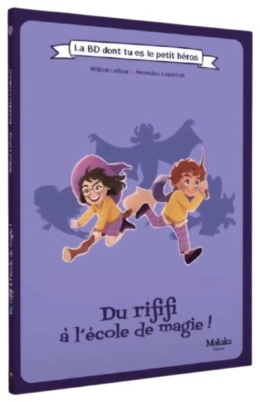 Du Rififi à l'école de magie !