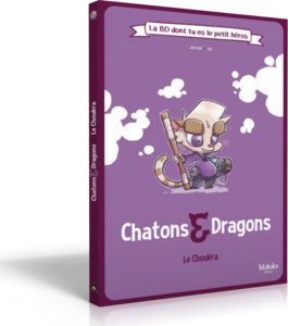 Chatons & Dragons - Le Choukra