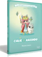 Calie et Kasskoo - Mission Évasion