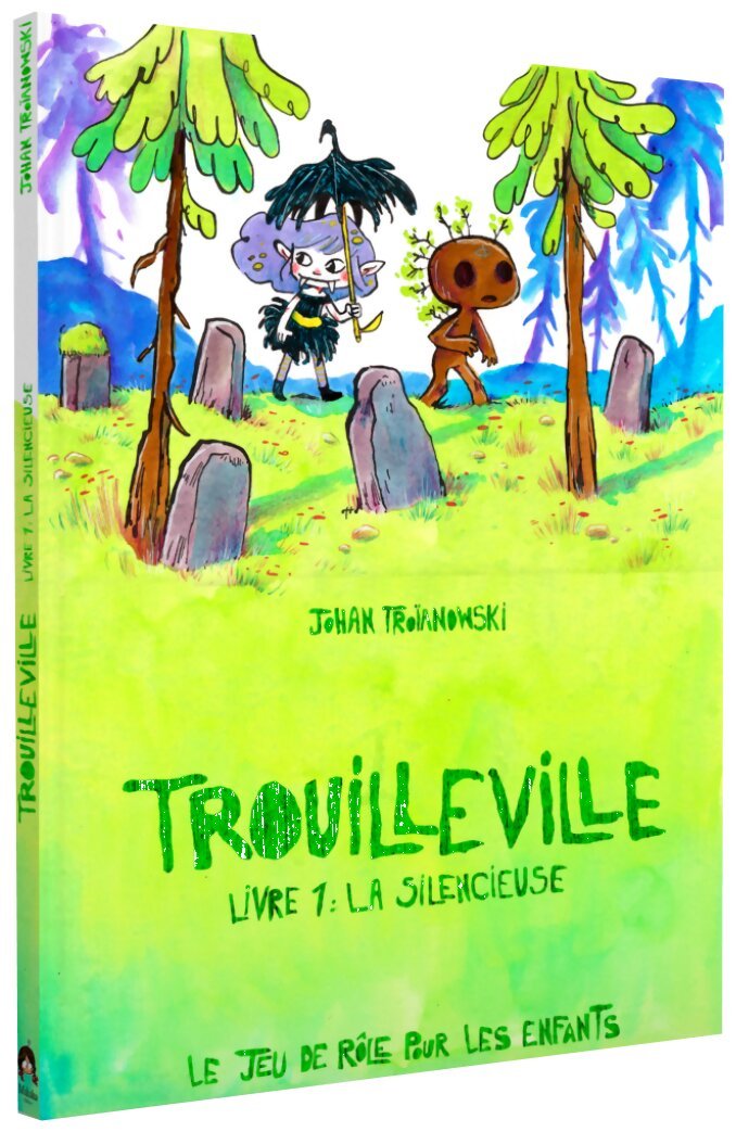 Trouilleville - La Silencieuse - Livre 1