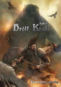 Yggdrasill - Hrólf Kraki : Deuxième Partie