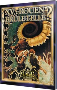 Mage L'Ascension - Rouen brûle-t-elle ? - Édition 20e Anniversaire