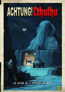 Achtung ! Cthulhu - Guide de l'Afrique du Nord